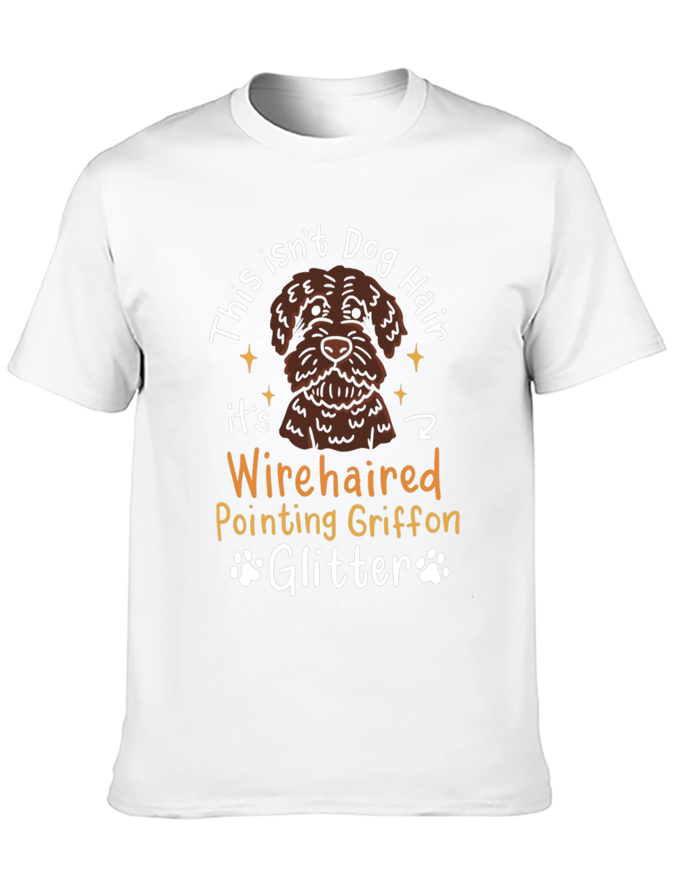 Dog Hair Wirehaired Pointing Griffon T-Shirt