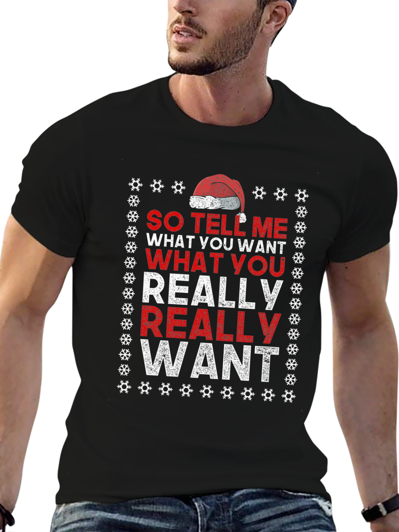 So Tell Me What You Want T-Shirt