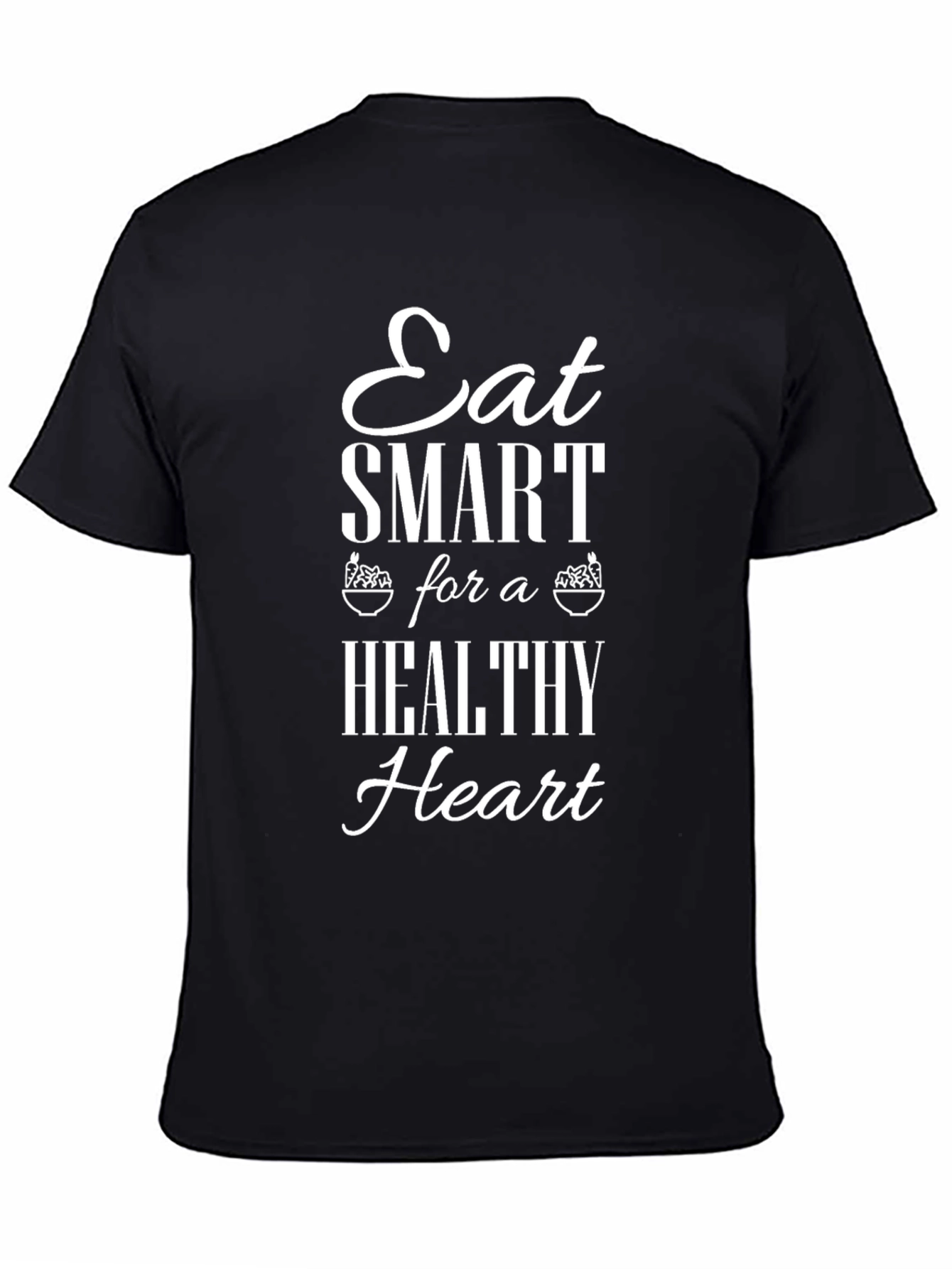 Eat Smart for a Healthy Heart T-Shirt