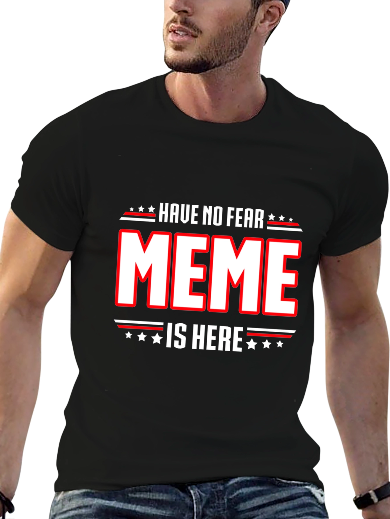 Have No Fear Meme Is Here T-Shirt