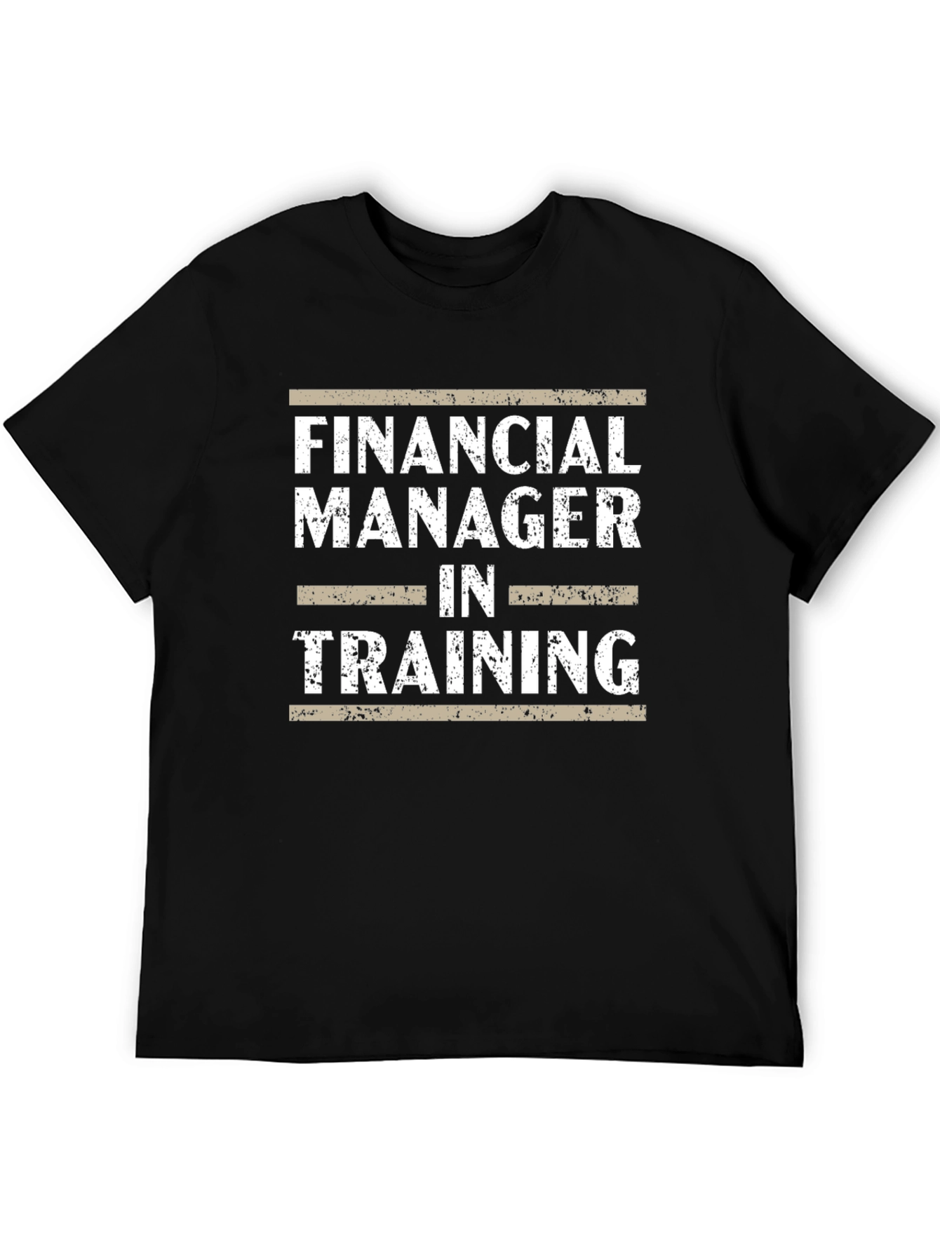 Financial Manager in Training Graphic T-Shirt