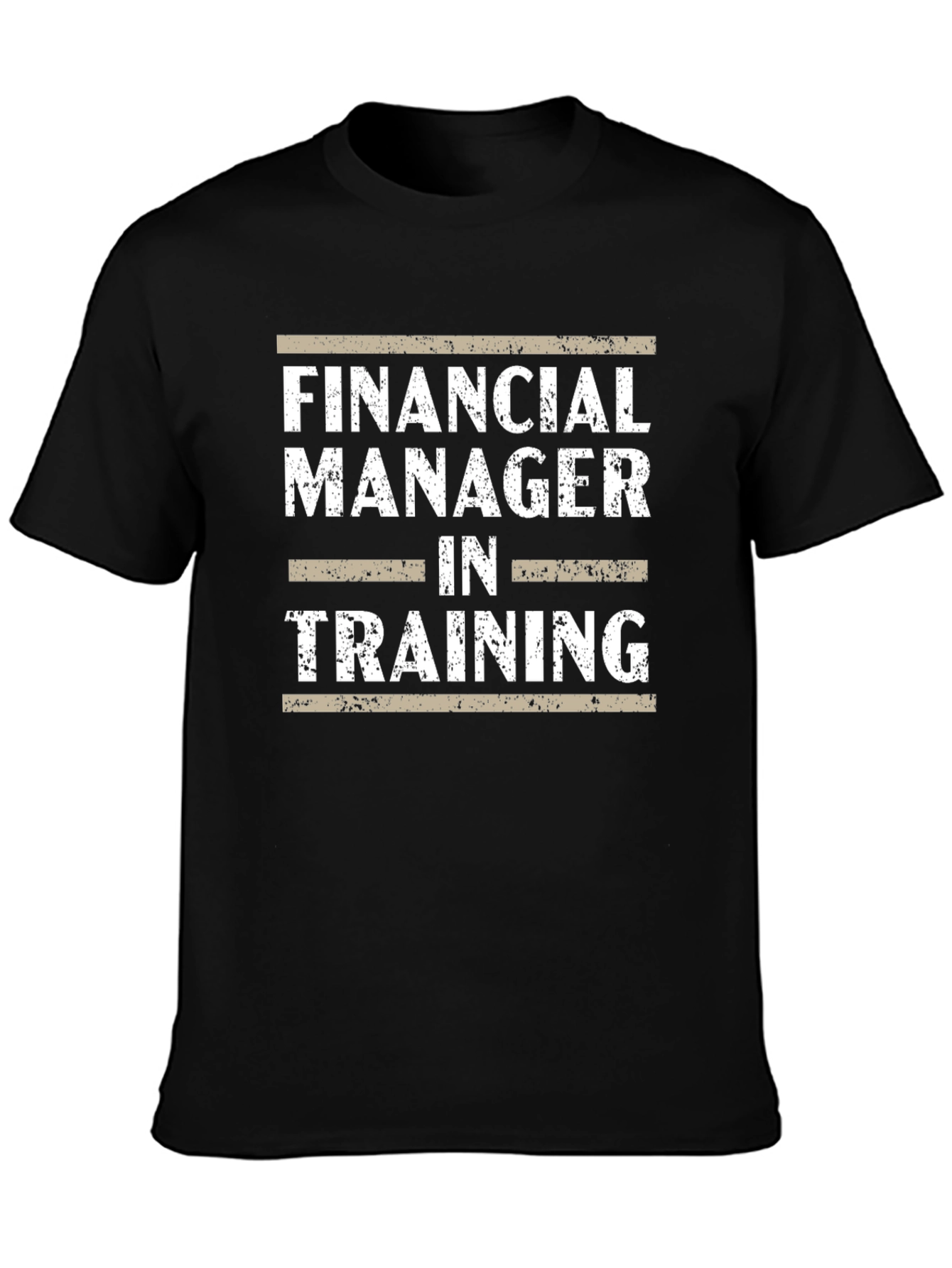 Financial Manager in Training Graphic T-Shirt