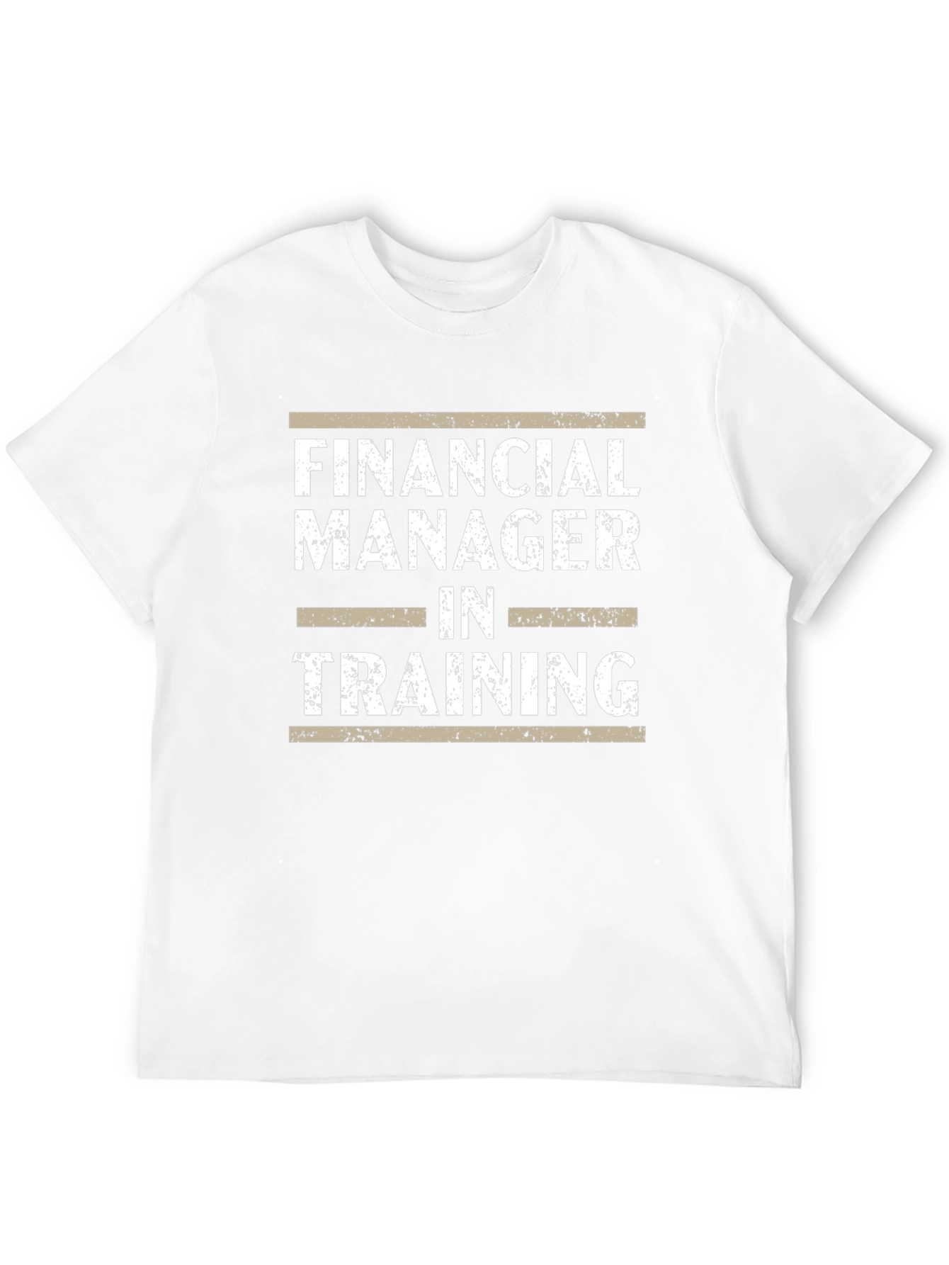 Financial Manager in Training Graphic T-Shirt