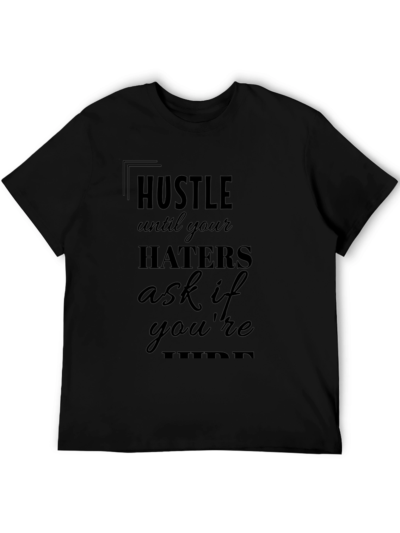 Hustle Motivational Black T-Shirt