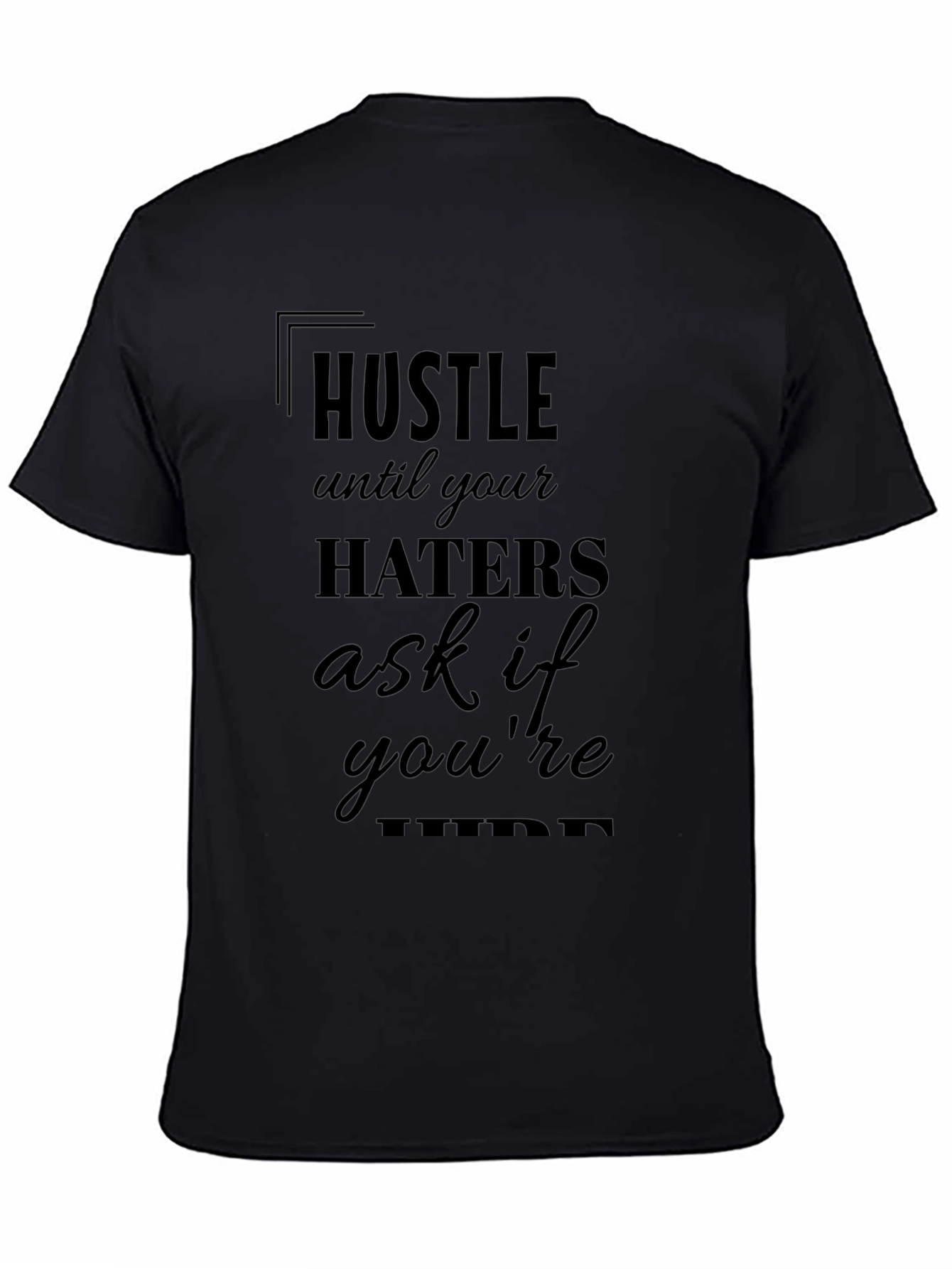 Hustle Motivational Black T-Shirt