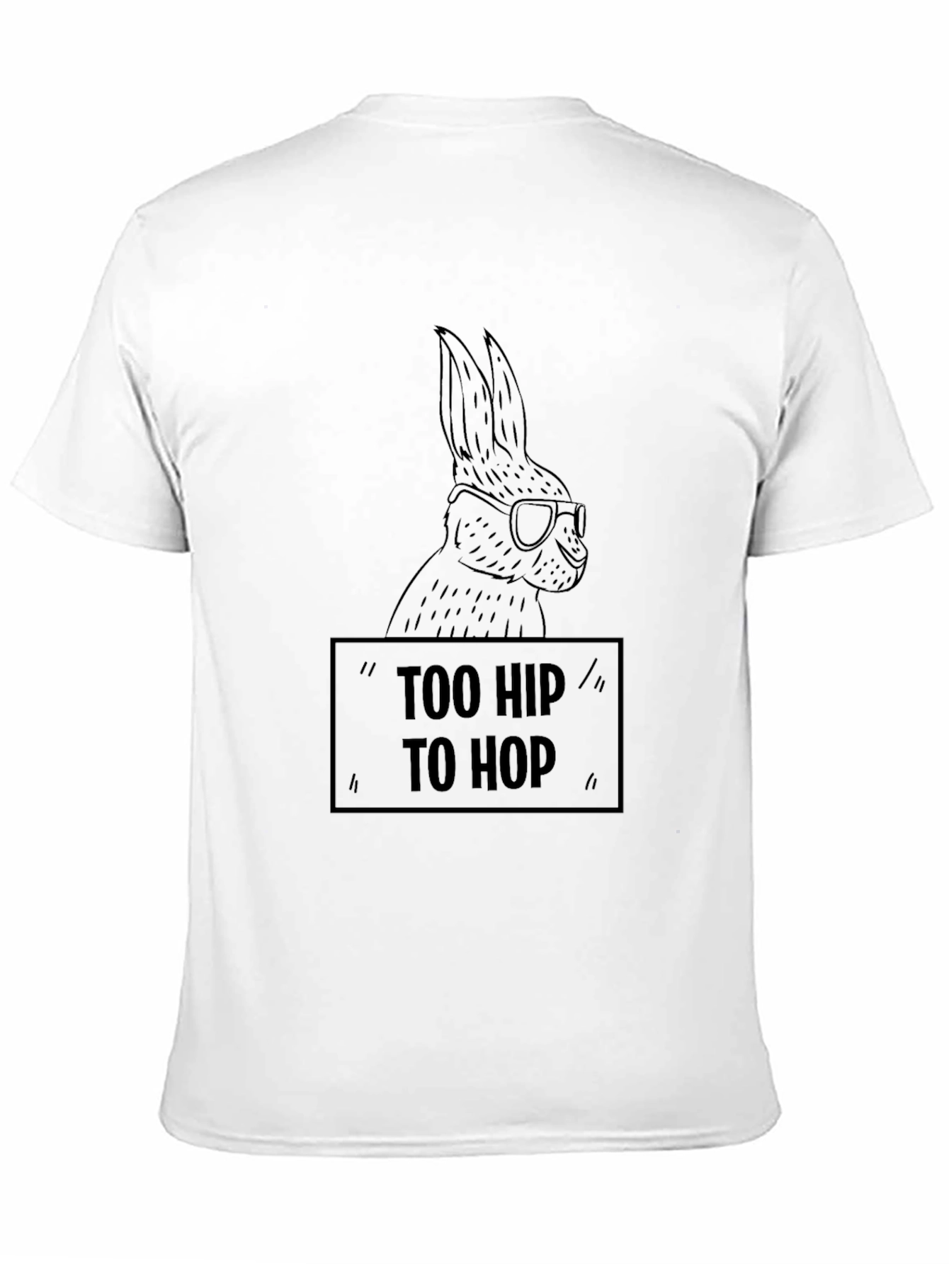 Too Hip to Hop T-Shirt Funny Easter Bunny Tee