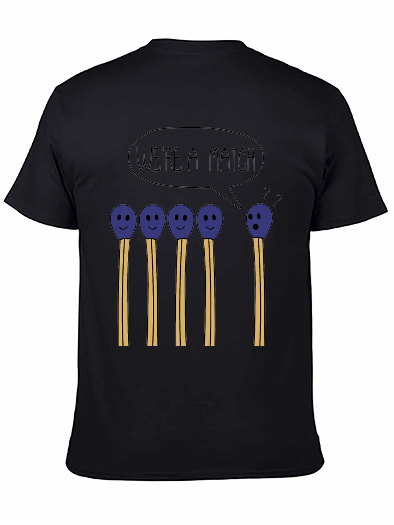 Were a Match Funny Graphic T-Shirt