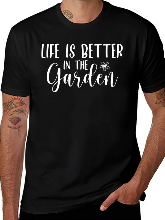 Life is Better in the Garden Graphic Tee