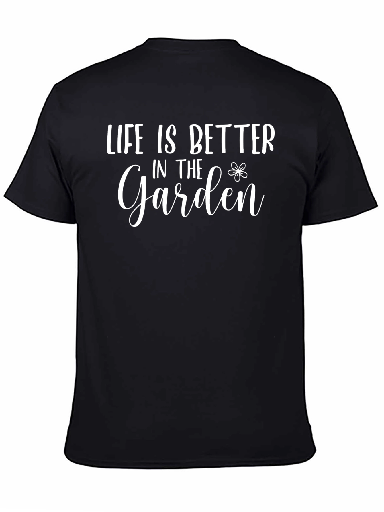 Life is Better in the Garden Graphic Tee