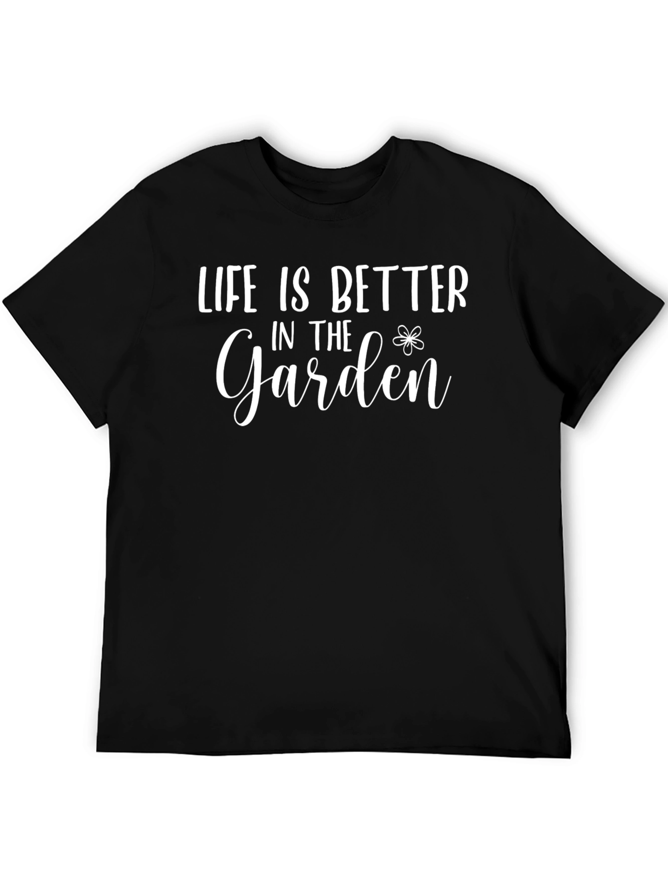 Life is Better in the Garden Graphic Tee