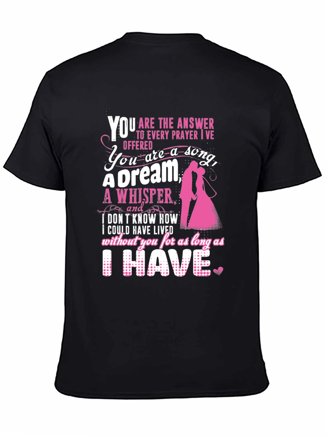 Romantic Couple T-Shirt: You Are My Everything Design