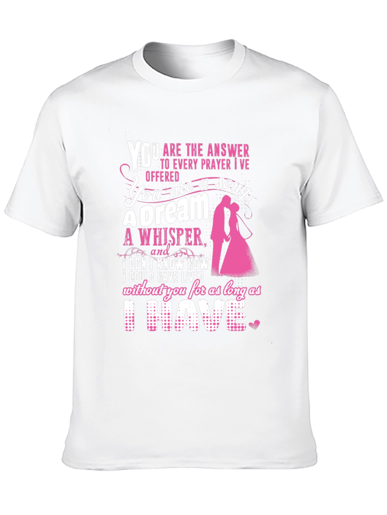 Romantic Couple T-Shirt: You Are My Everything Design