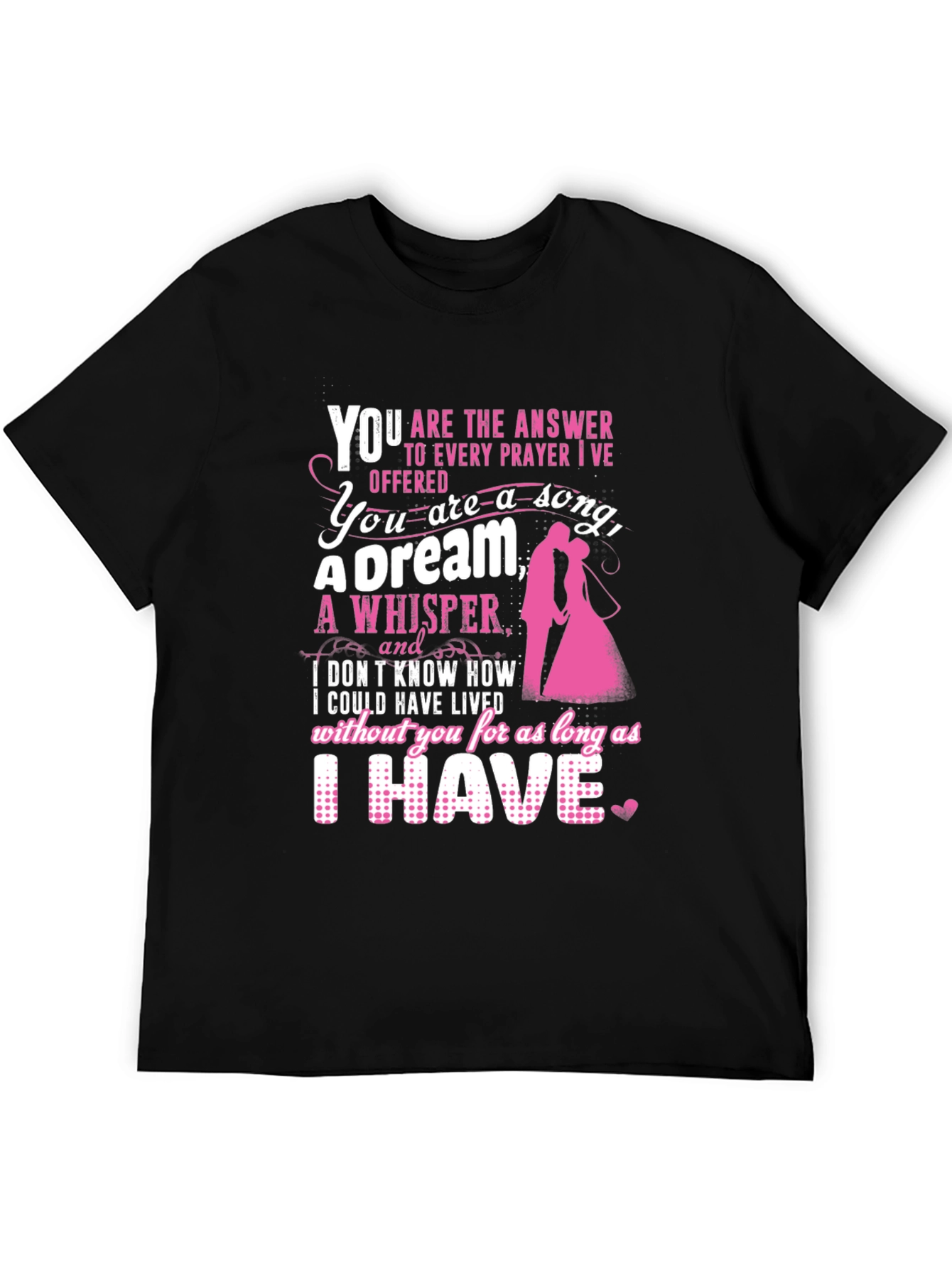 Romantic Couple T-Shirt: You Are My Everything Design