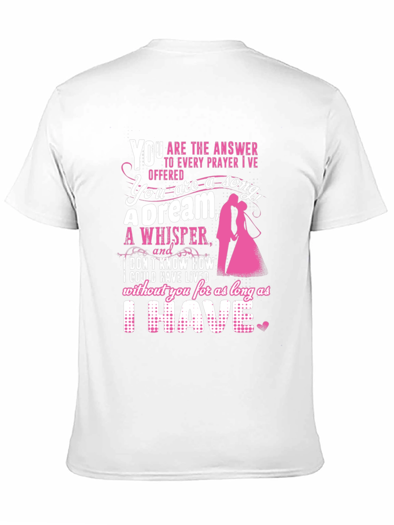 Romantic Couple T-Shirt: You Are My Everything Design