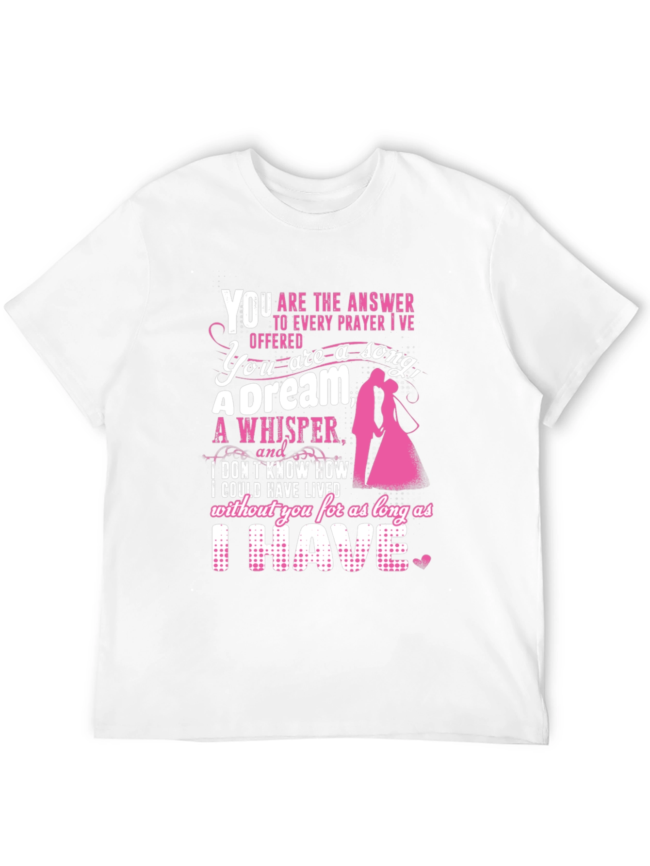 Romantic Couple T-Shirt: You Are My Everything Design