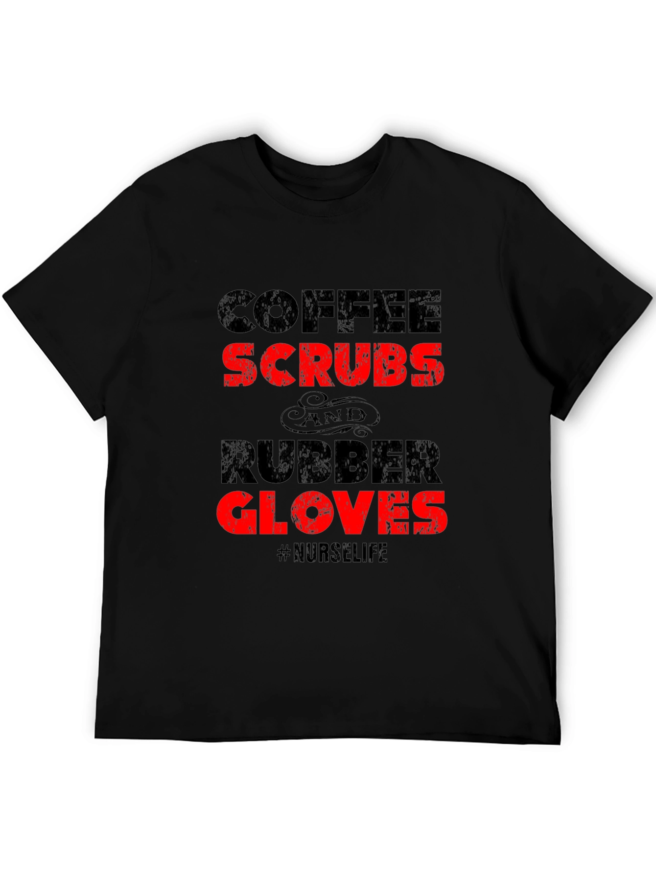 Coffee Scrubs Rubber Gloves Nurse Life T-Shirt