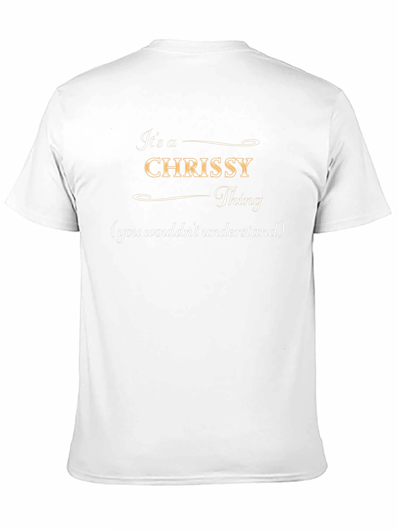 Its a Chrissy Thing Funny T-Shirt