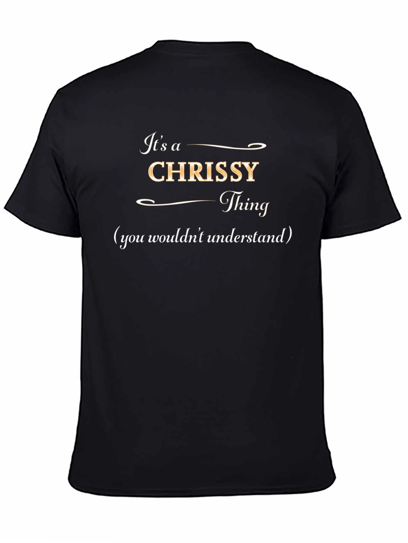 Its a Chrissy Thing Funny T-Shirt