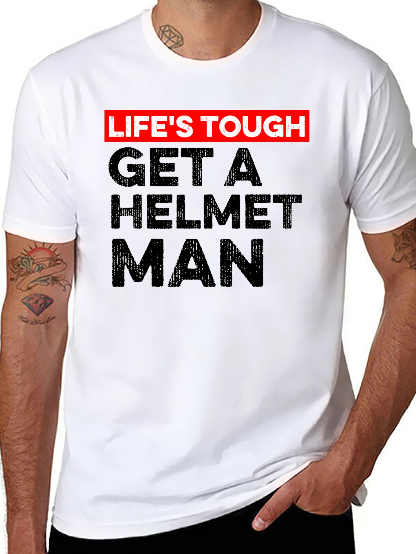 Lifes Tough Get a Helmet Man Graphic Tee