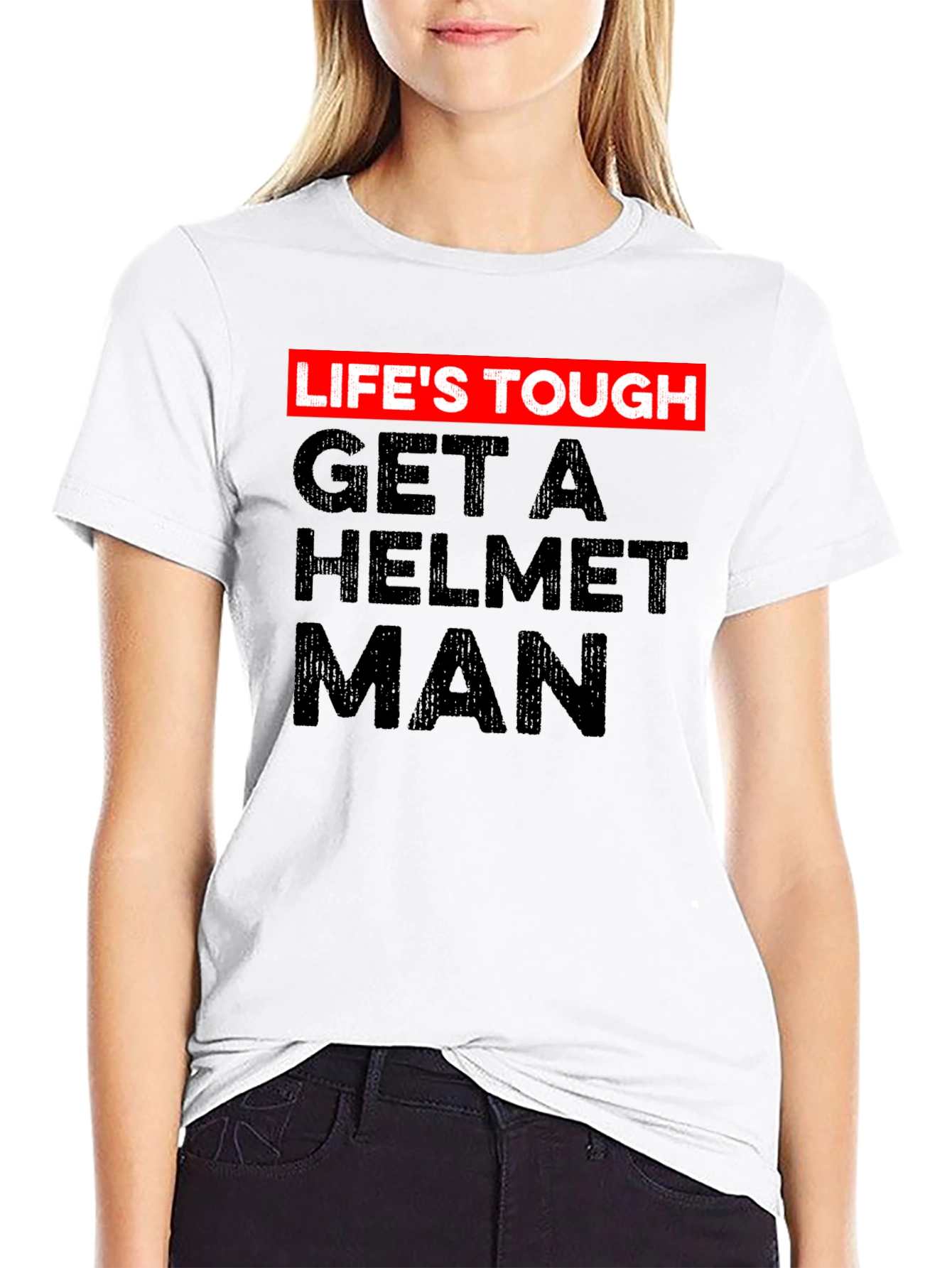 Lifes Tough Get a Helmet Man Graphic Tee