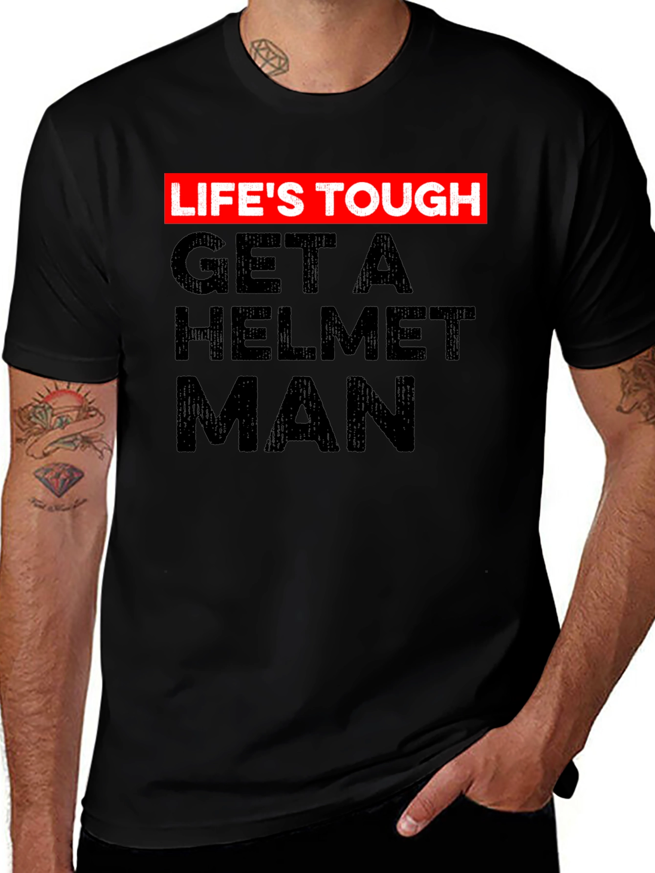 Lifes Tough Get a Helmet Man Graphic Tee