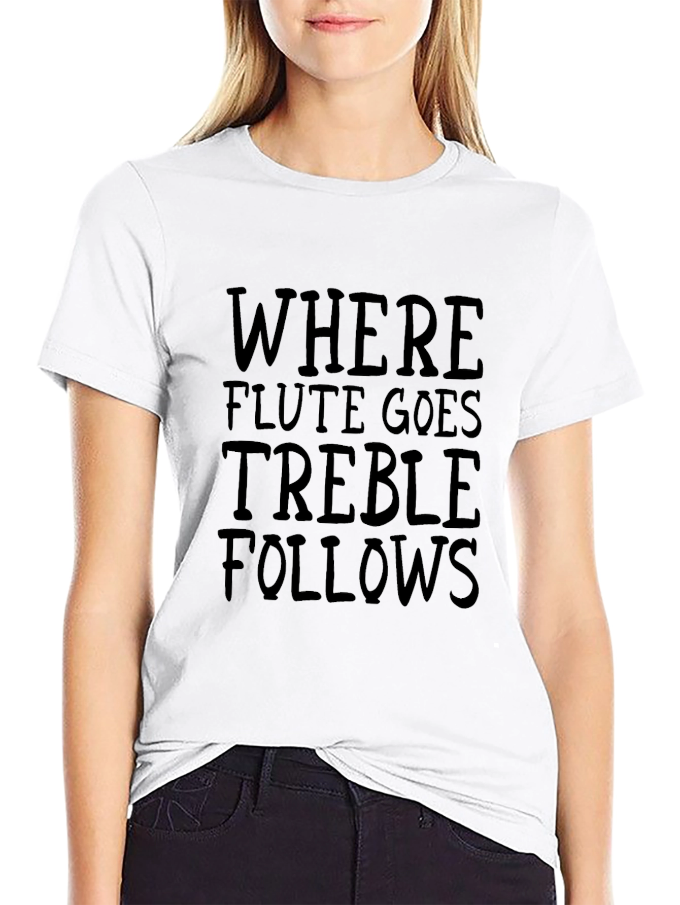 Where Flute Goes Treble Follows Black T-Shirt
