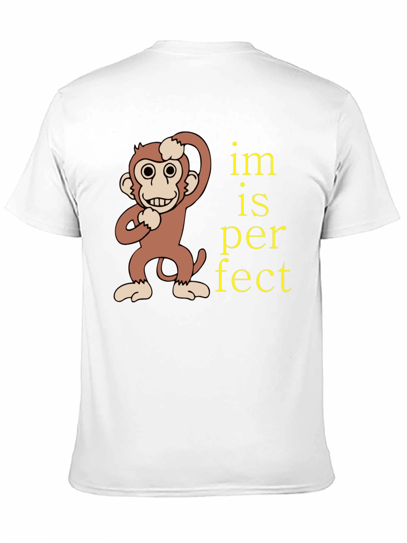 Funny Monkey Im is Perfect Graphic T-Shirt
