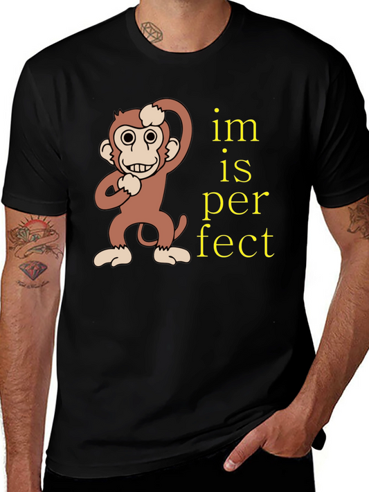 Funny Monkey Im is Perfect Graphic T-Shirt