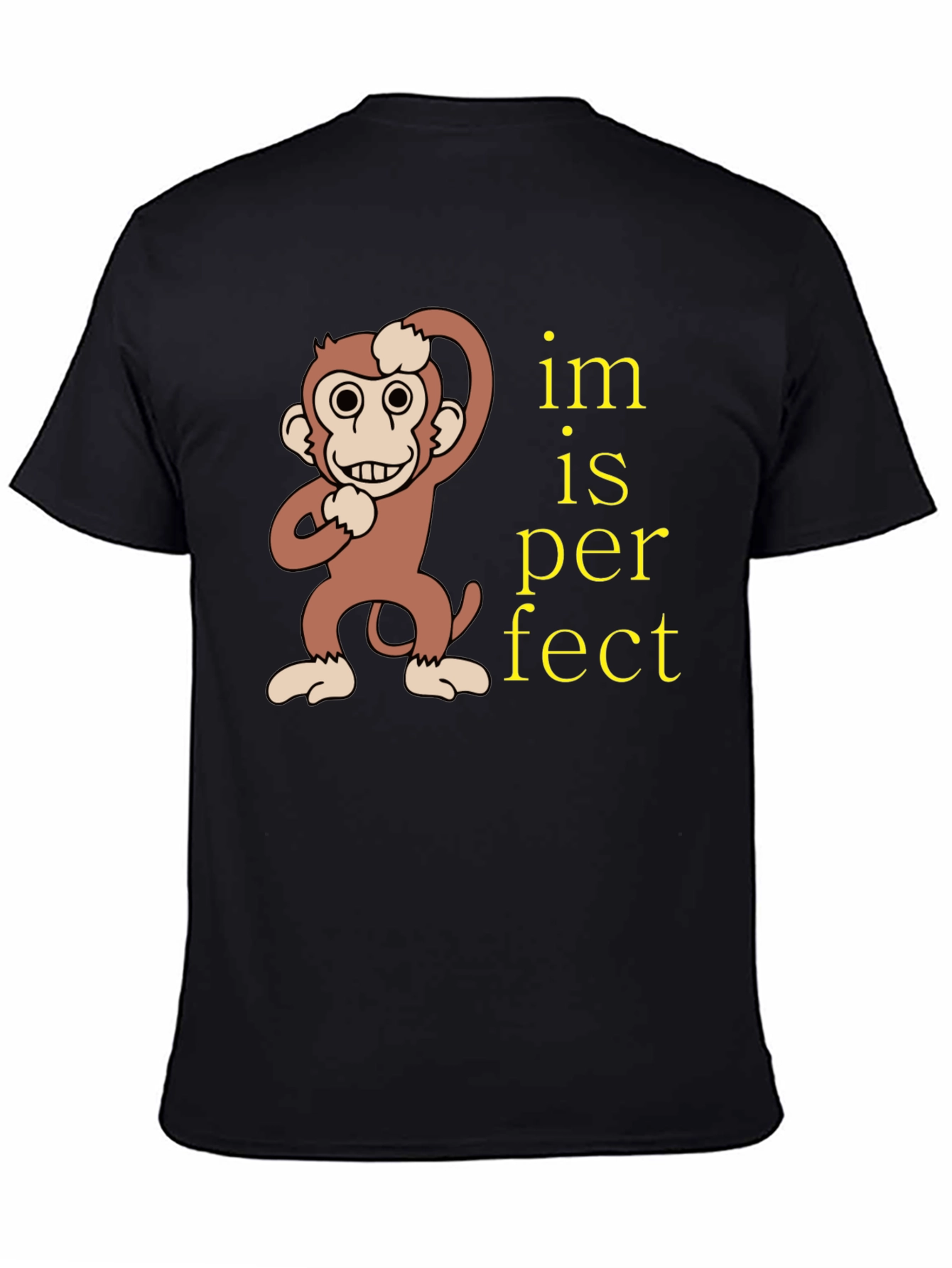 Funny Monkey Im is Perfect Graphic T-Shirt