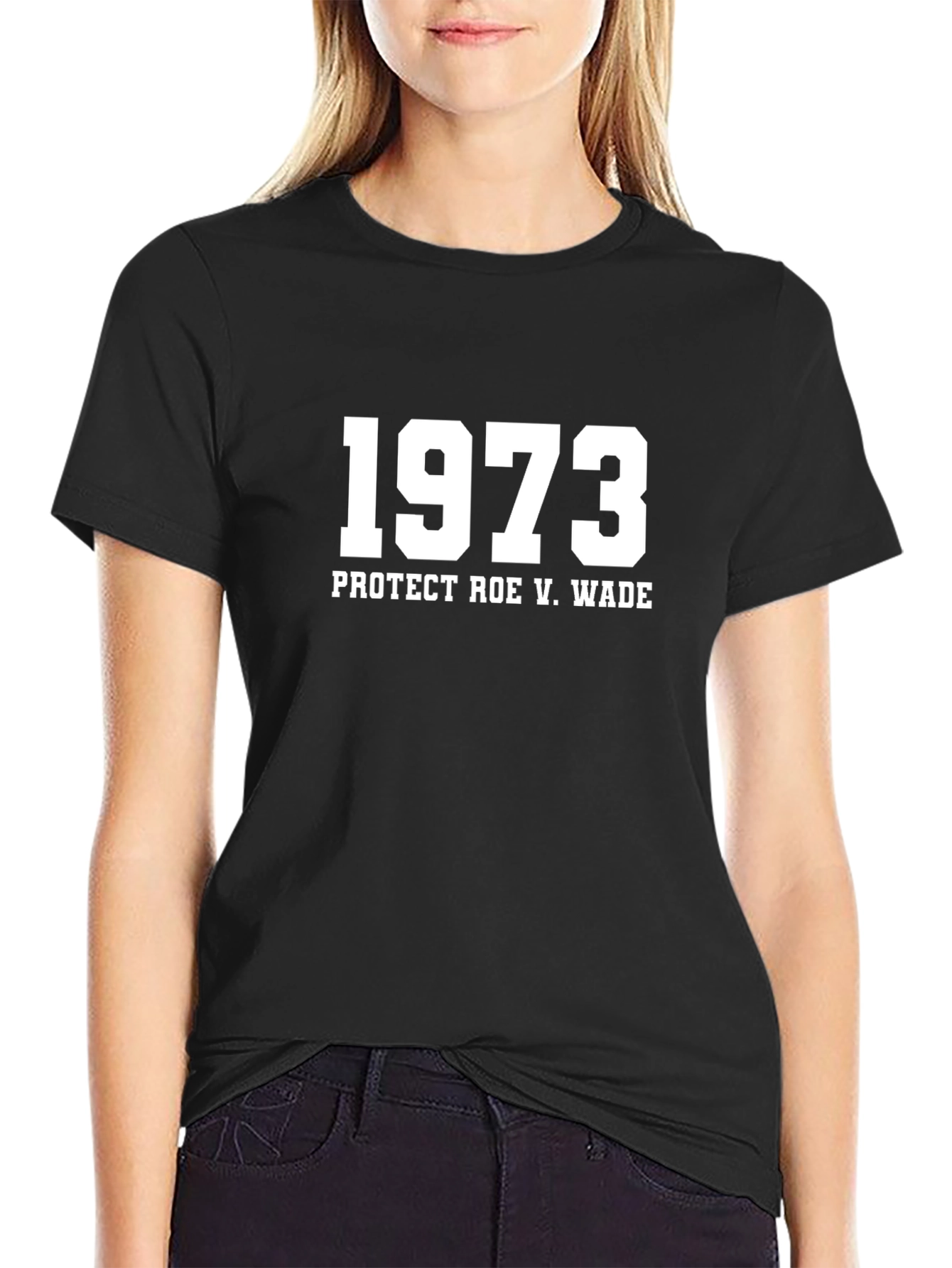 1973 Protect Roe V Wade T-Shirt