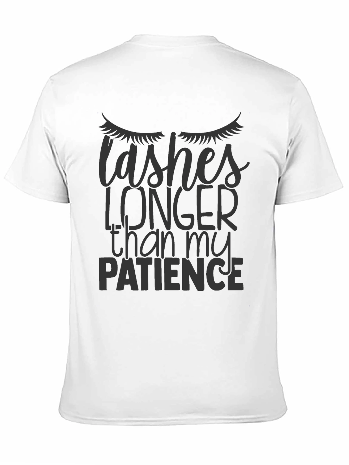 Lashes Longer Than My Patience Graphic Tee