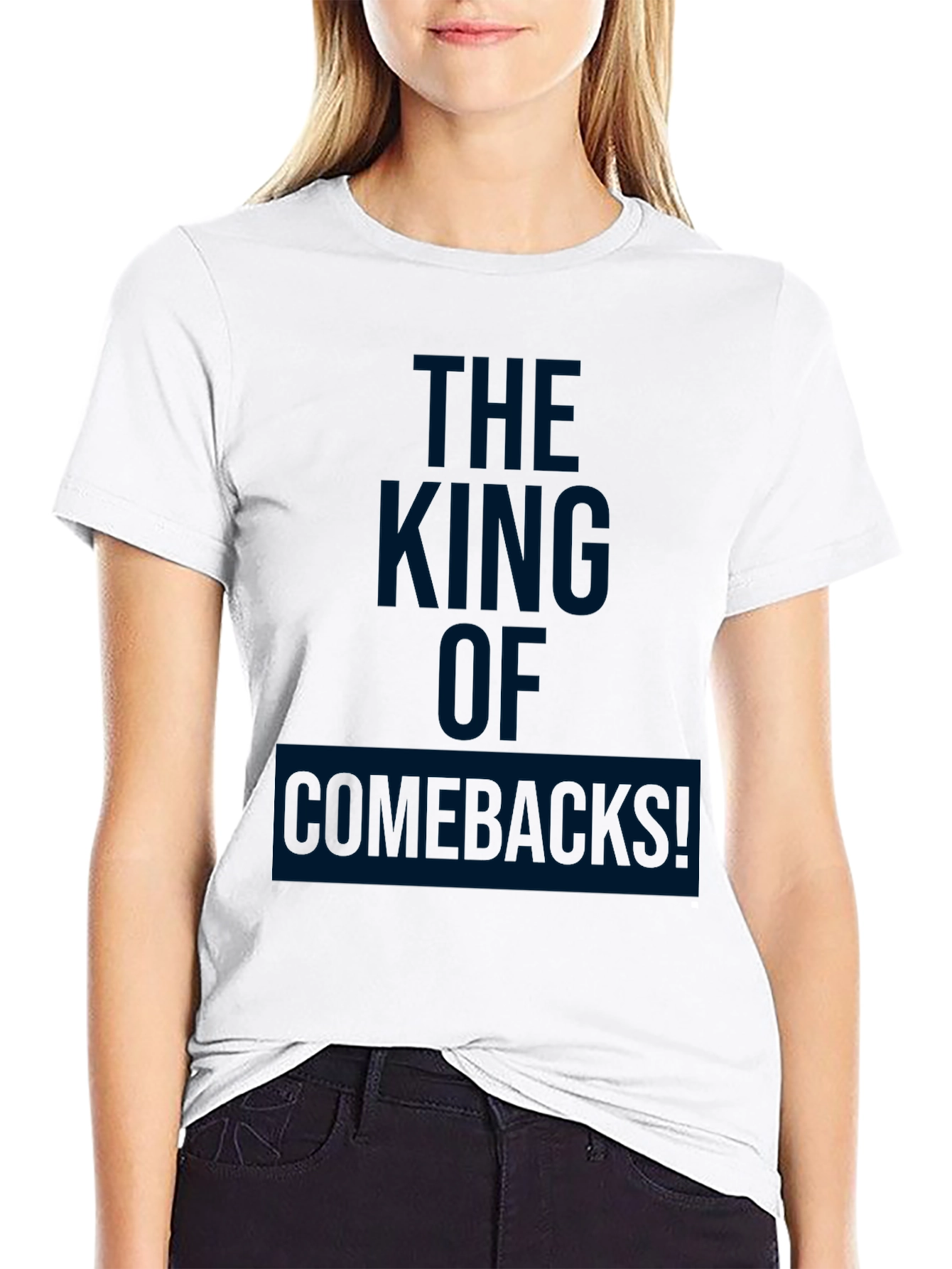 The King of Comebacks! Graphic T-Shirt