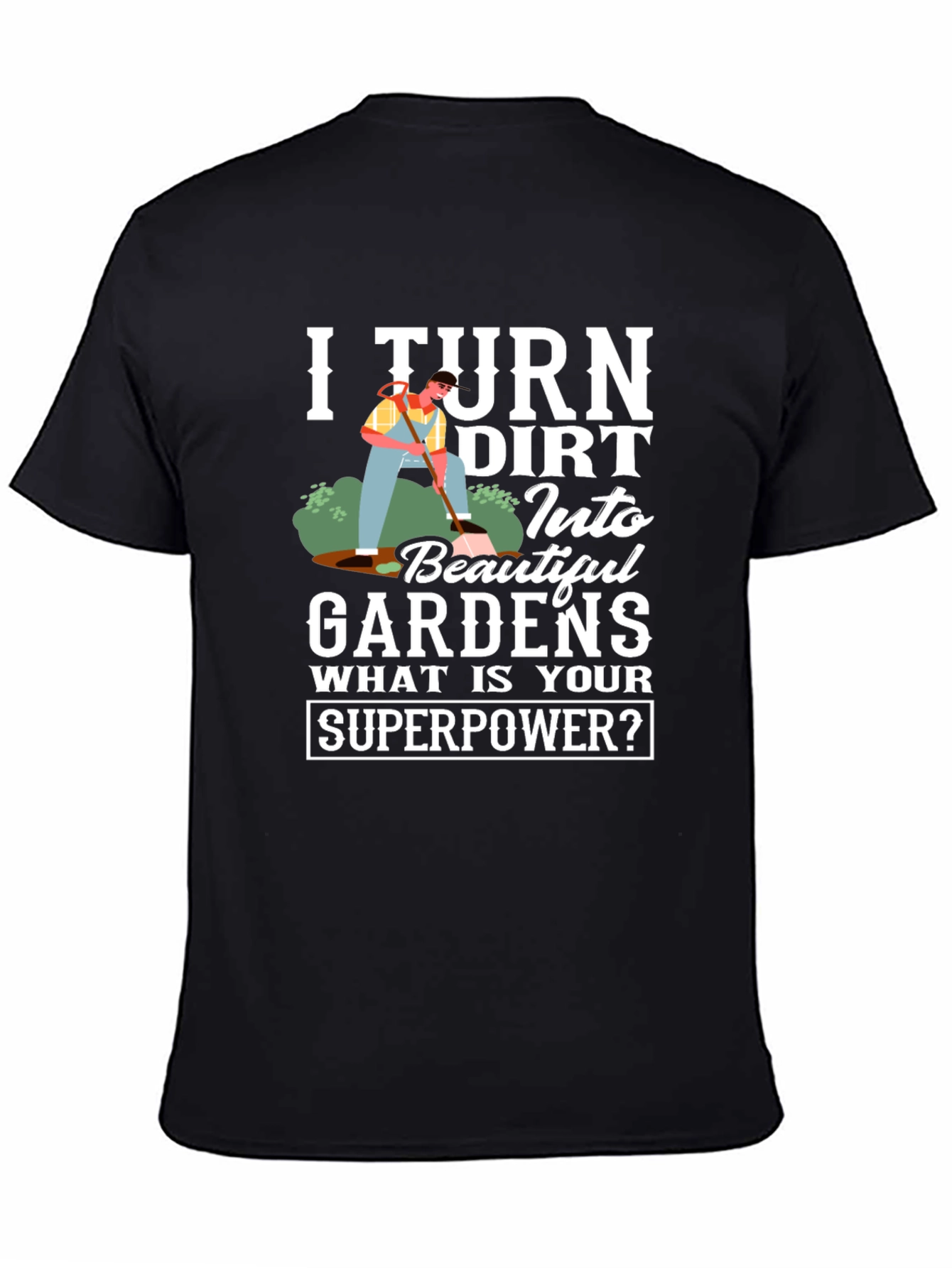 Gardener Superpower T-Shirt