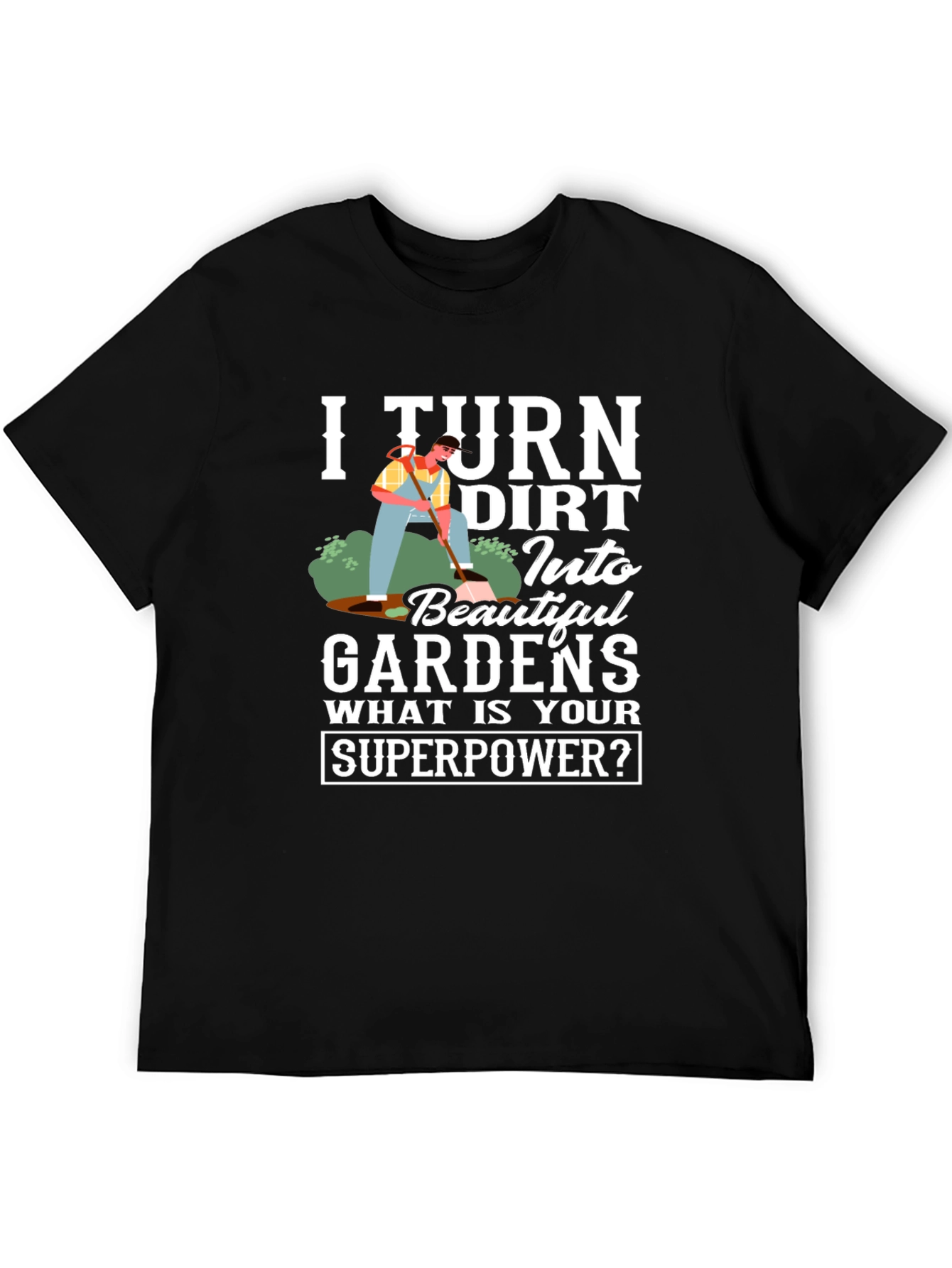 Gardener Superpower T-Shirt