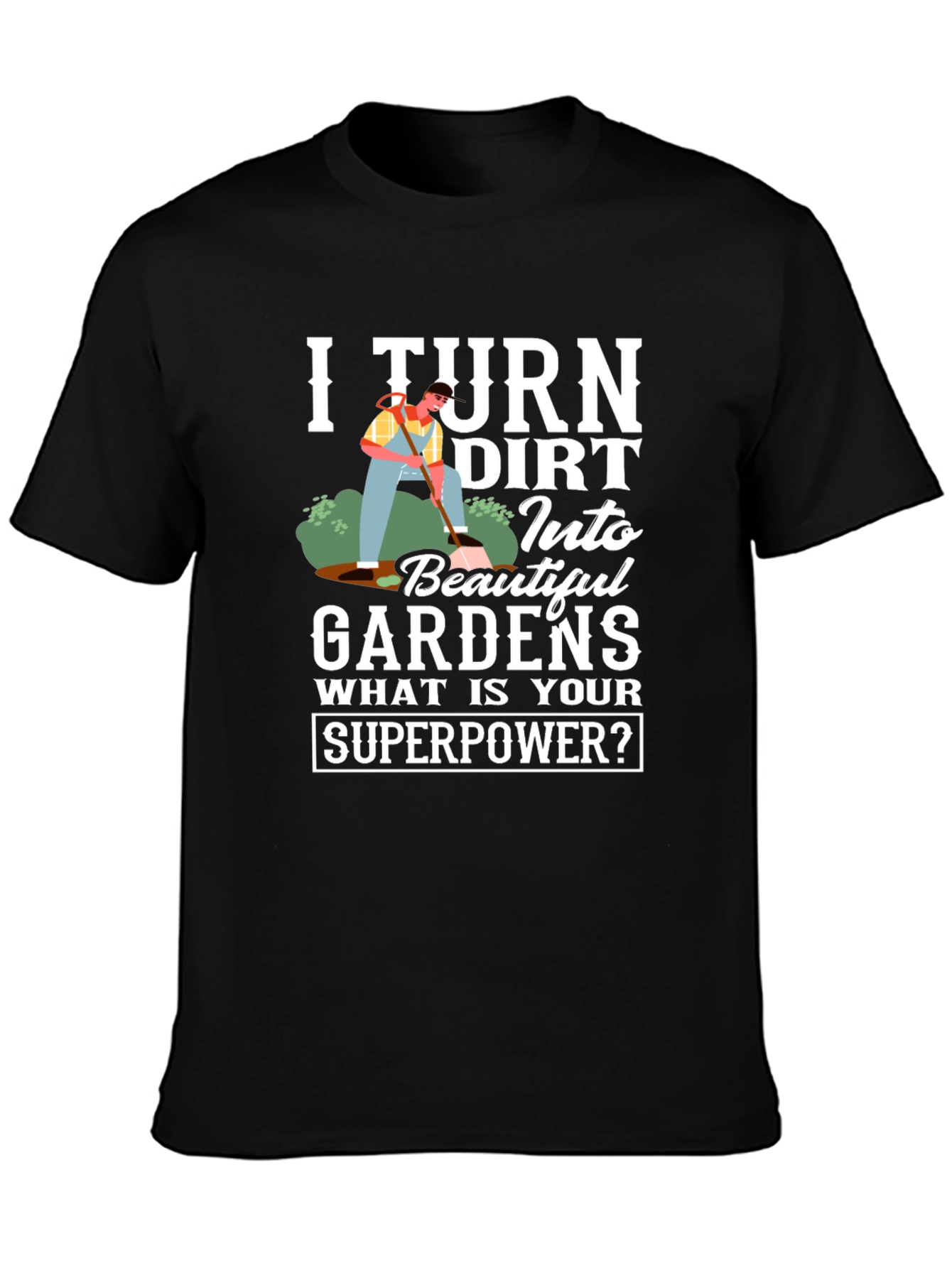 Gardener Superpower T-Shirt