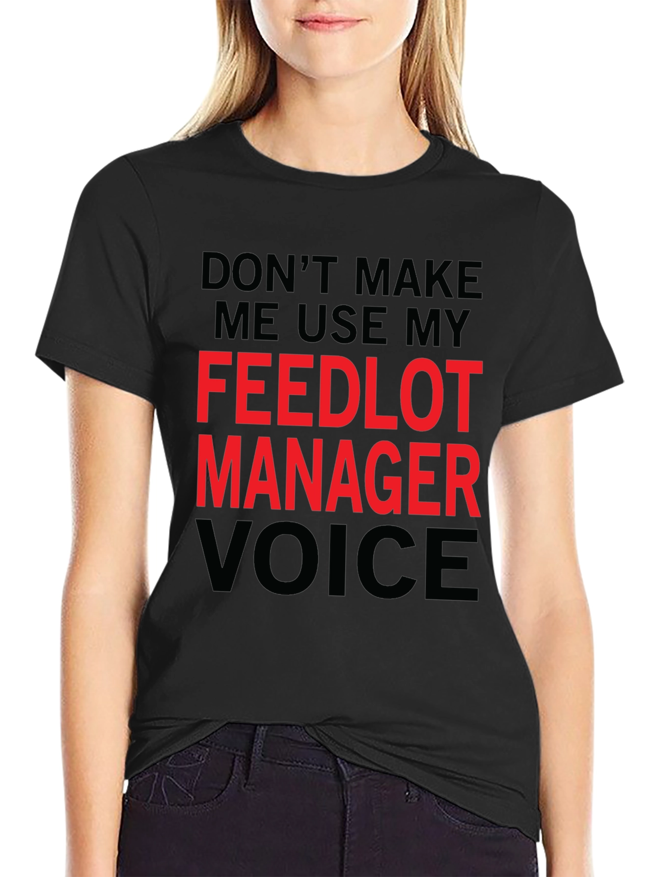 Feedlot Manager Voice T-Shirt