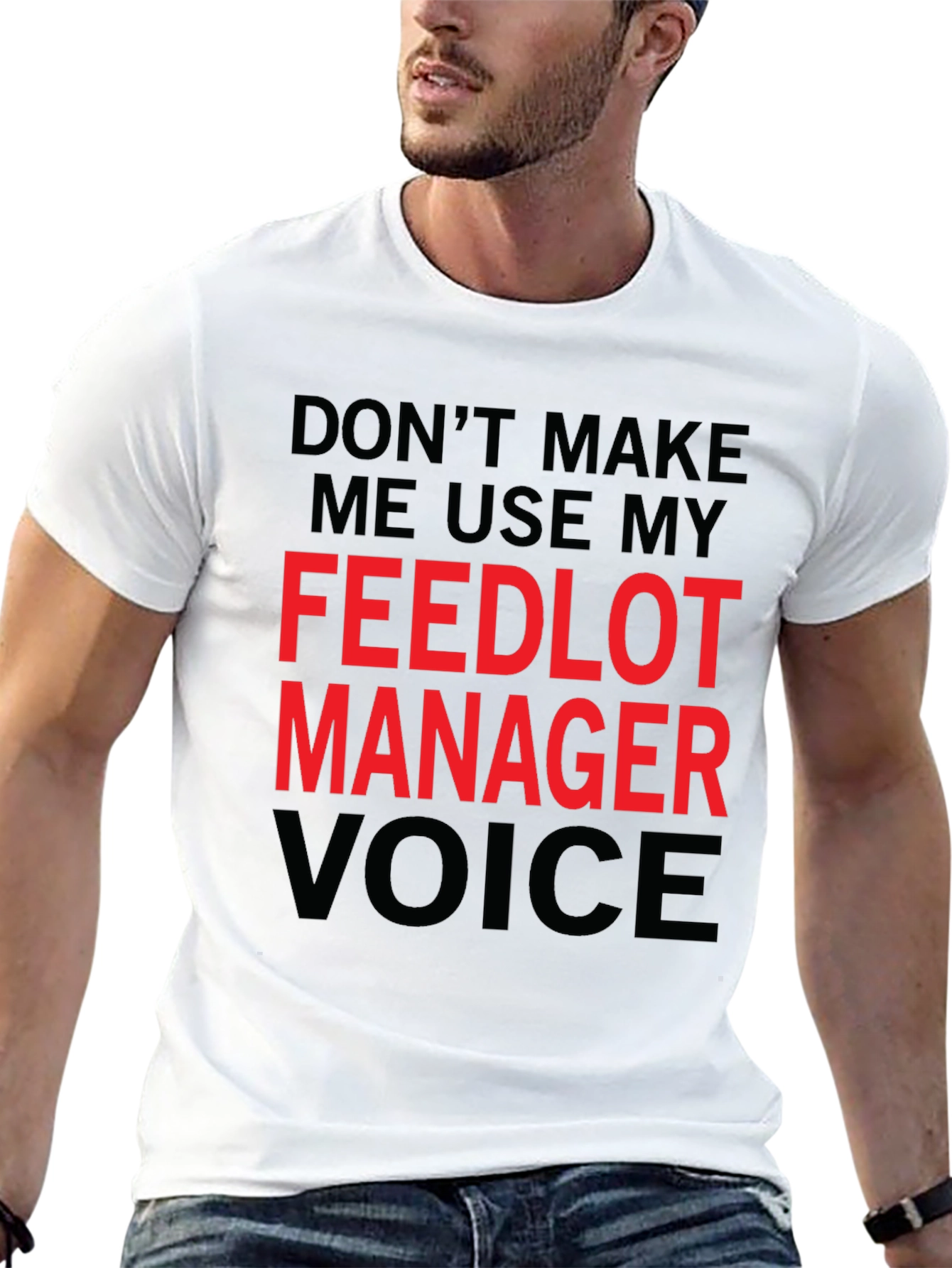 Feedlot Manager Voice T-Shirt