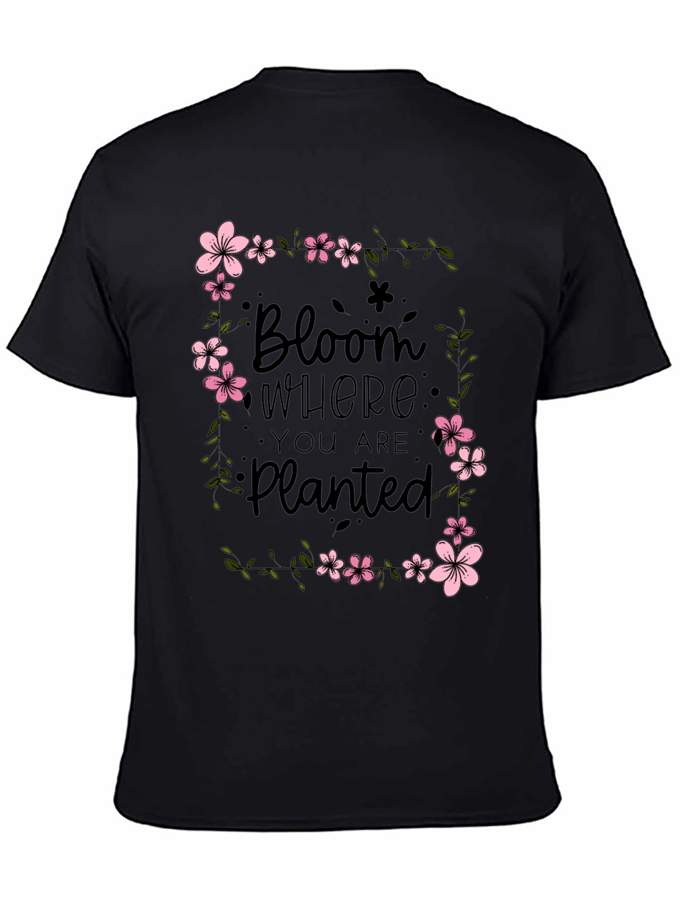 Bloom Where You Are Planted Floral T-Shirt
