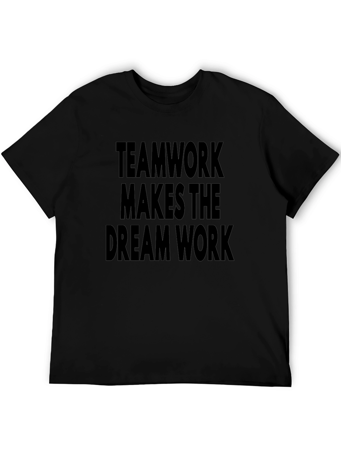 Teamwork Makes the Dream Work Black Tee