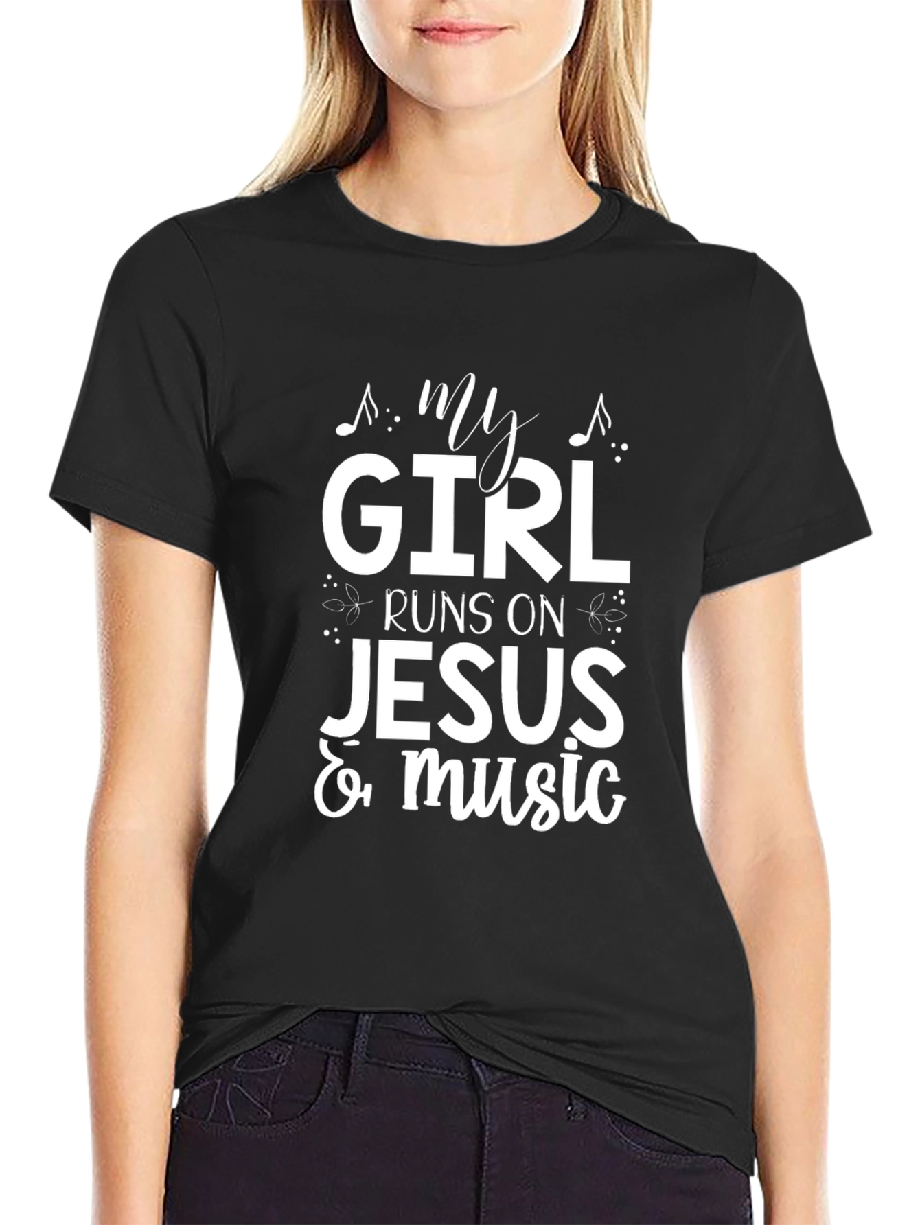 My Girl Runs on Jesus & Music T-Shirt