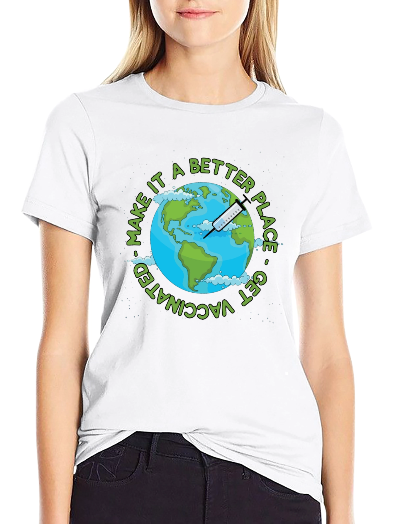 Vaccinated Earth T-Shirt - Make It a Better Place