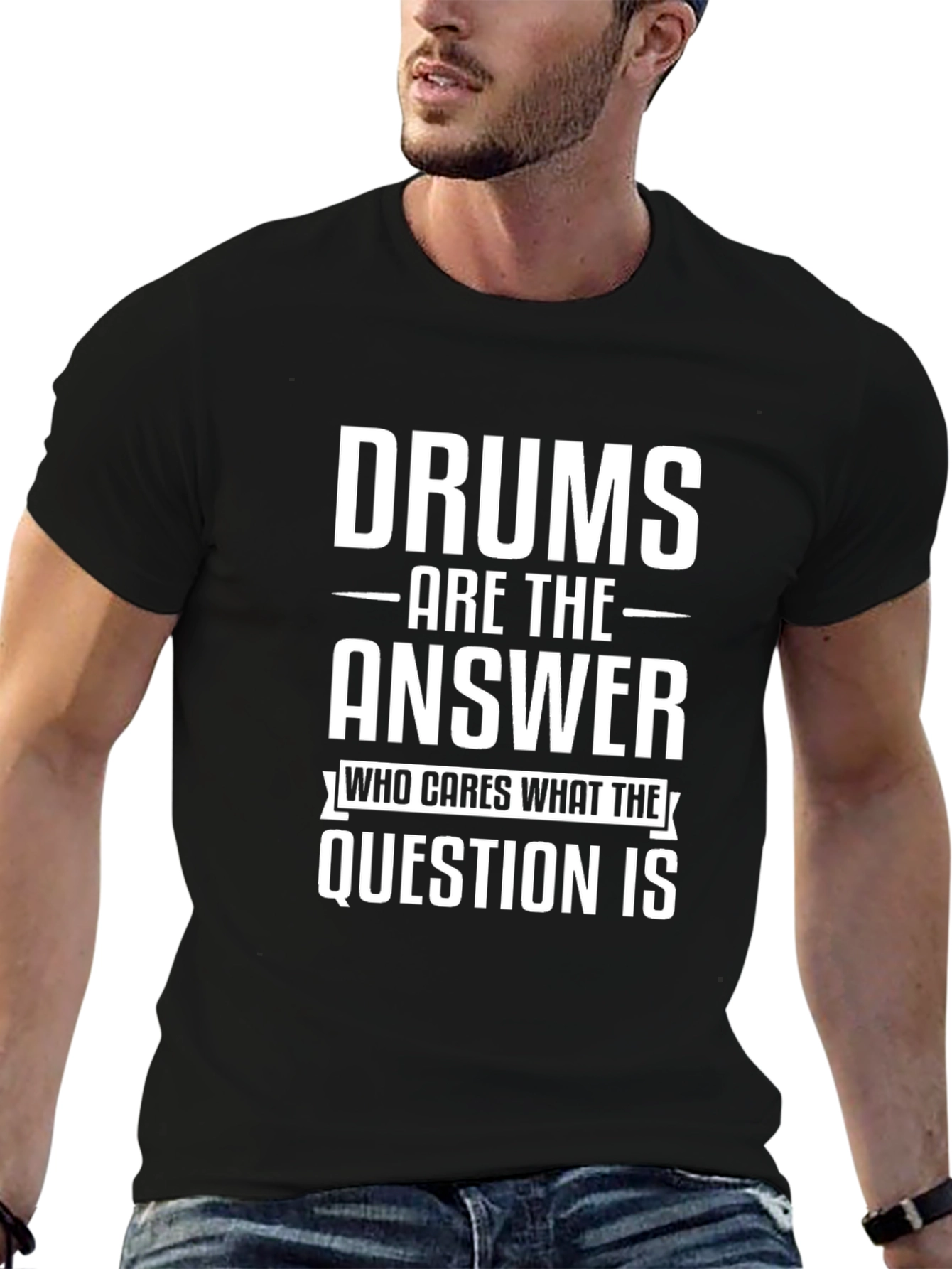 Drums are the Answer T-Shirt