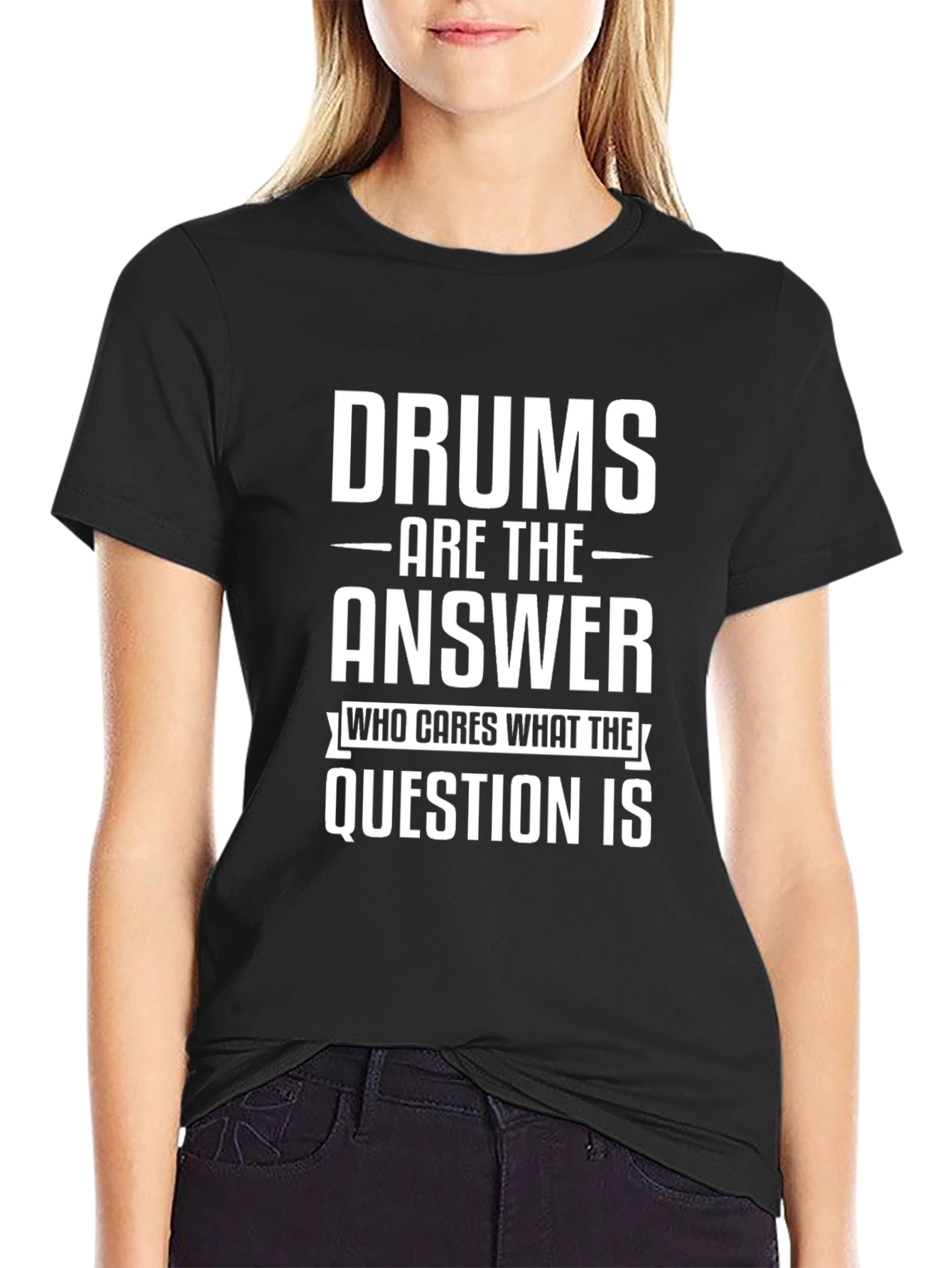 Drums are the Answer T-Shirt