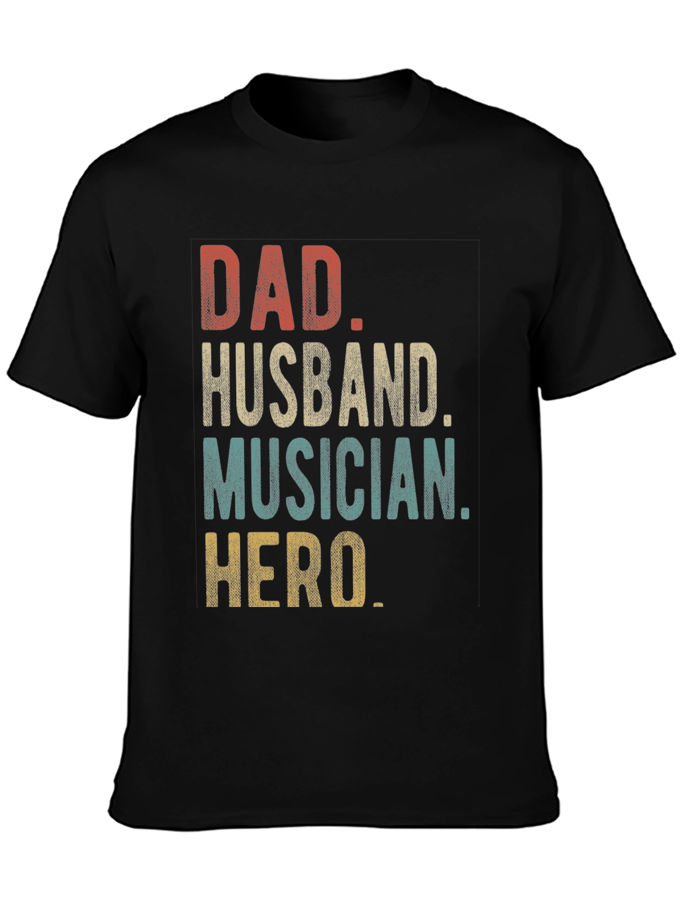 Dad Husband Musician Hero Graphic Tee