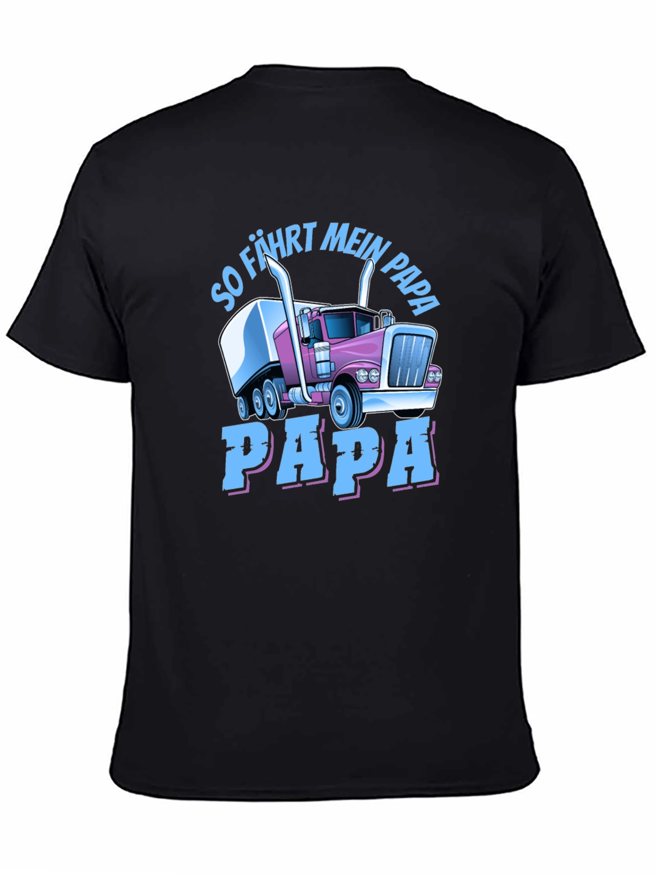 Trucker Dad T-Shirt - So Fahrt Mein Papa