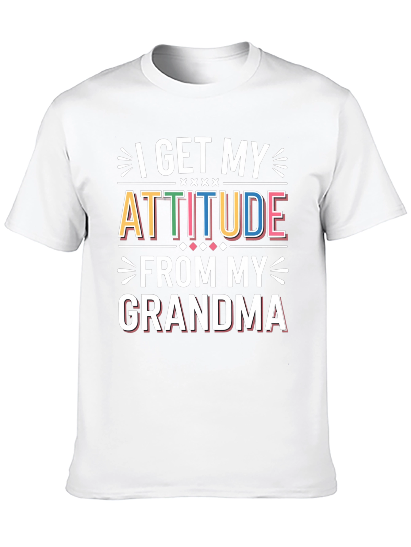 I Get My Attitude From My Grandma T-Shirt