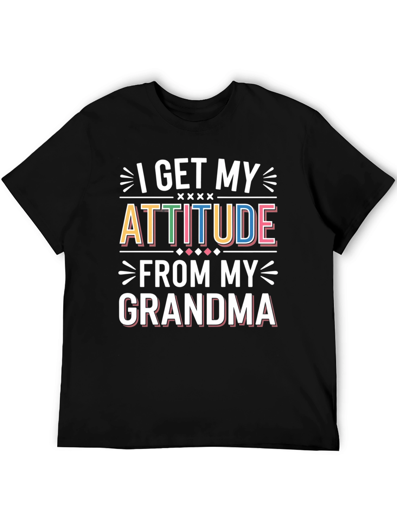 I Get My Attitude From My Grandma T-Shirt