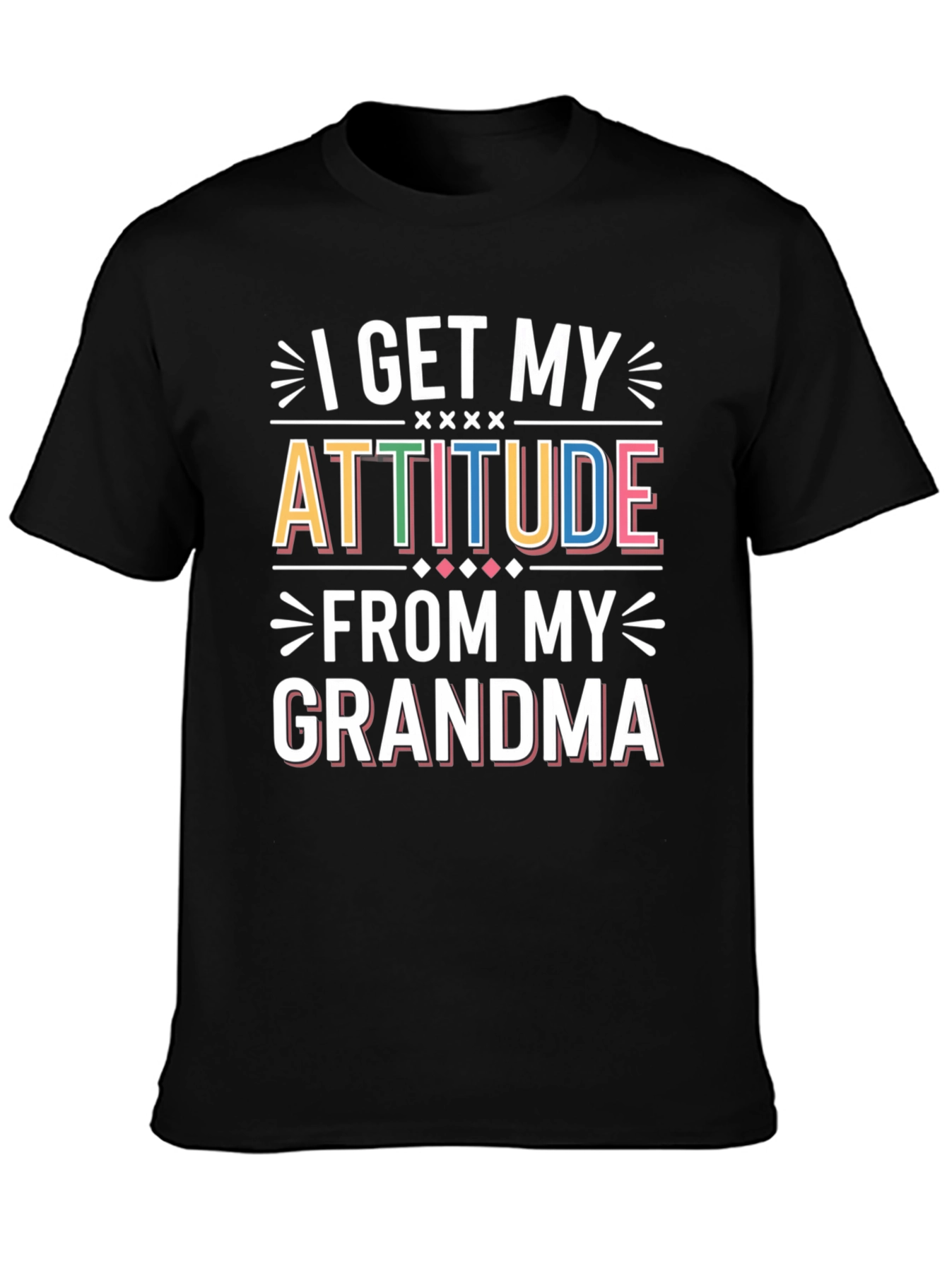 I Get My Attitude From My Grandma T-Shirt