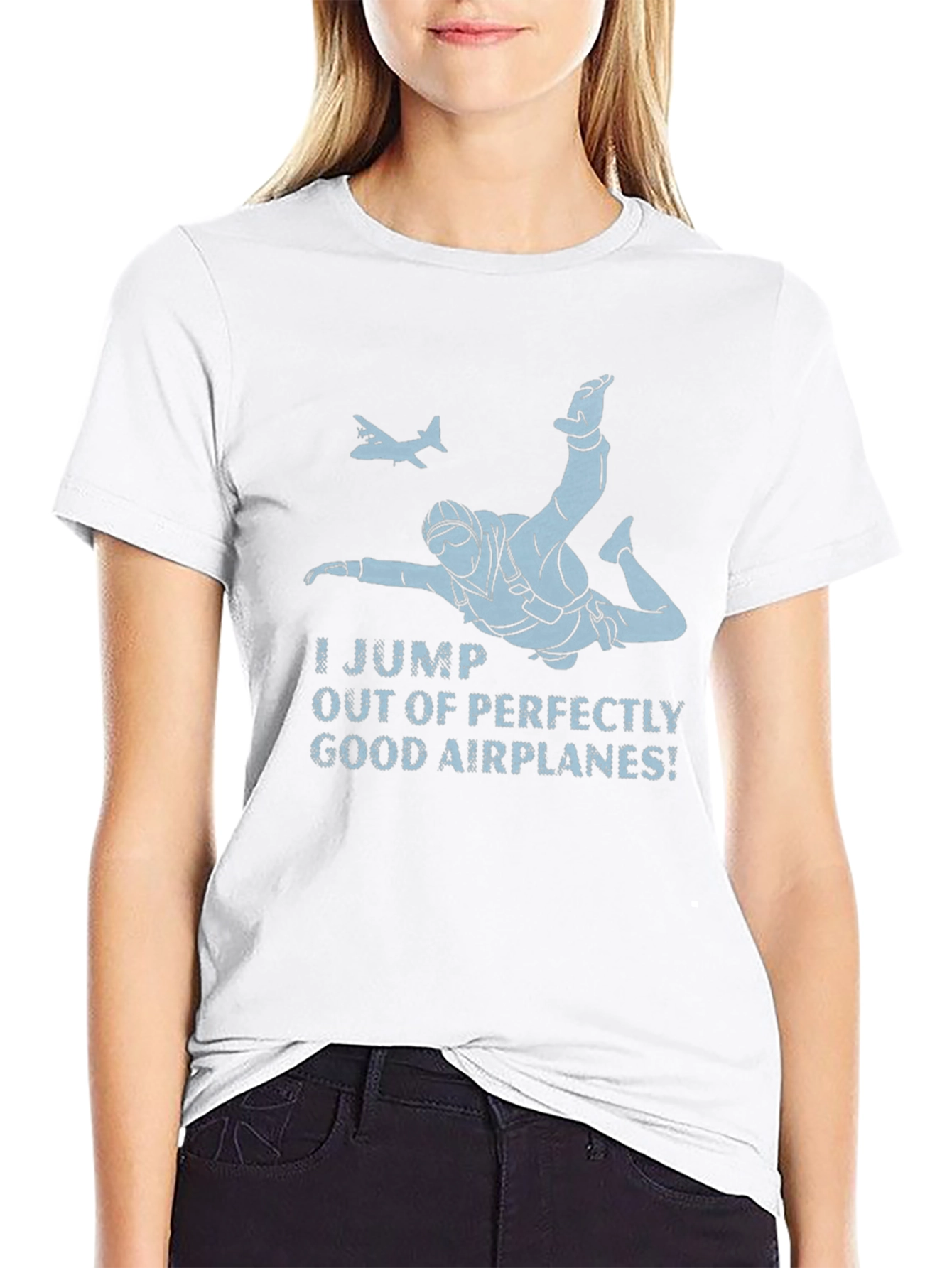 Skydiving T-Shirt - I Jump Out of Good Airplanes