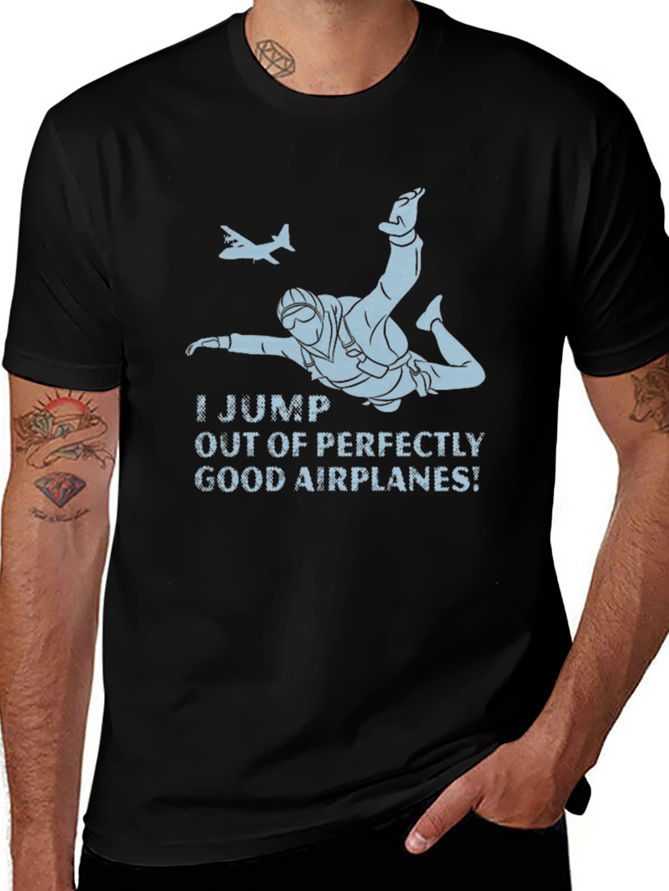 Skydiving T-Shirt - I Jump Out of Good Airplanes